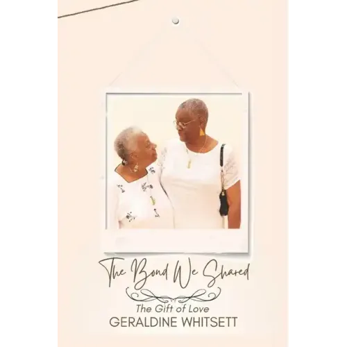 The Bond We Shared: The Gift of Love