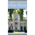 A Guide to Historic New Haven, Connecticut