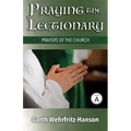 Praying the Lectionary, Cycle A: Prayers of the Church