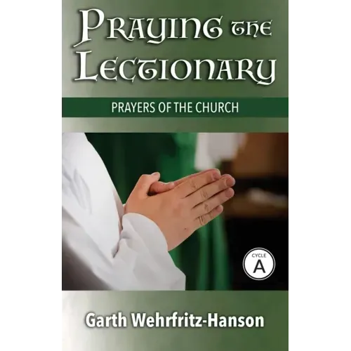 Praying the Lectionary, Cycle A: Prayers of the Church