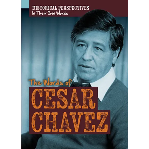 The Words of Cesar Chavez