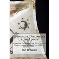 Espionage, Diplomacy & the Lodge: Charles Delafaye and The Secret Department of the Post Office