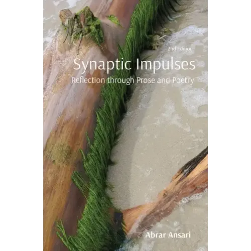Synaptic Impulses: Reflection through Prose and Poetry
