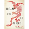 Dreams of the Red Phoenix
