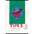 Tips & Tricks How Not to Die: A health literacy guide for teens by teens