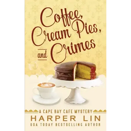Coffee, Cream Pies, and Crimes