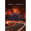 Along A Burning Highway