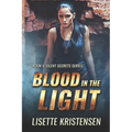 Blood in the Light: Book 6