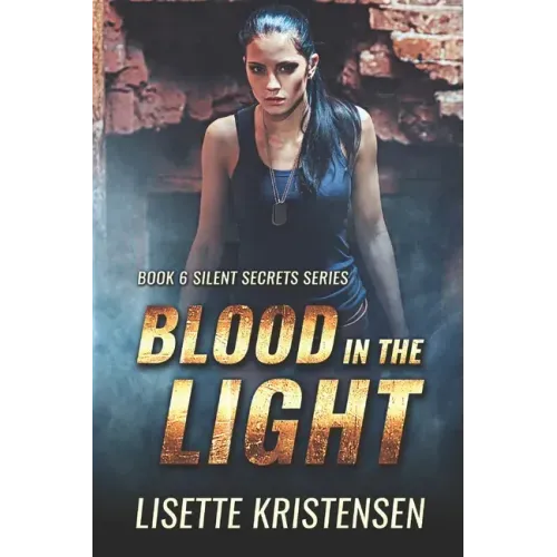 Blood in the Light: Book 6