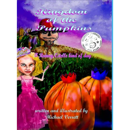 Kingdom of the Pumpkins (a Rainey-Estelle Kind of Day)