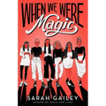 When We Were Magic
