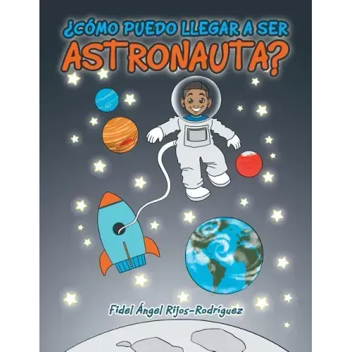 ¿Cómo puedo llegar a ser astronauta?