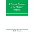 A concise grammar of the Malagasy language