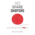 Do Share Inspire: The Year I Changed My Life Through TED Talks