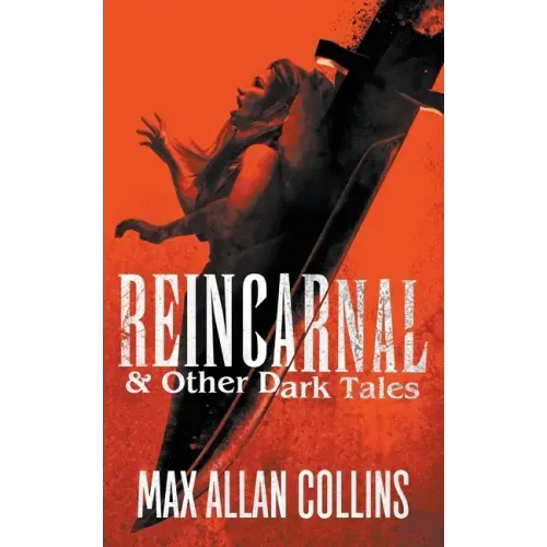 Reincarnal and Other Dark Tales