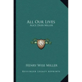 All Our Lives: Alice Duer Miller