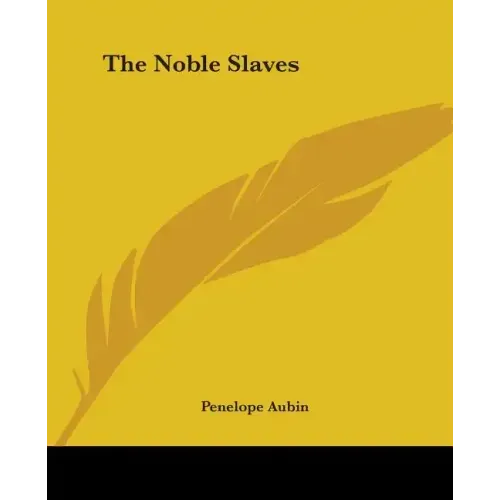 The Noble Slaves