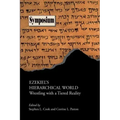 Ezekiel's Hierarchical World: Wrestling with a Tiered Reality