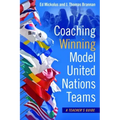 Coaching Winning Model United Nations Teams: A Teacher's Guide