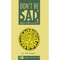 Don't Be Sad: Happiness Every Day