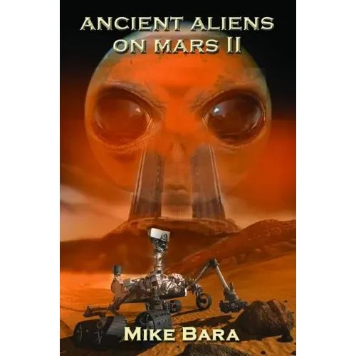 Ancient Aliens on Mars II