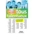 Tous talentueux: Développer les talents et les potentiels dans l'entreprise
