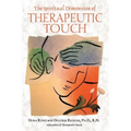 The Spiritual Dimension of Therapeutic Touch