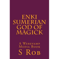 Enki Sumerian God of Magick