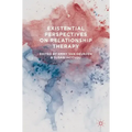 Existential Perspectives on Relationship Therapy