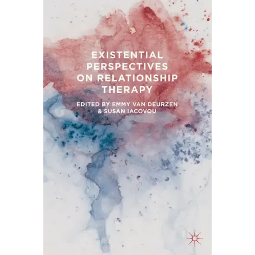 Existential Perspectives on Relationship Therapy