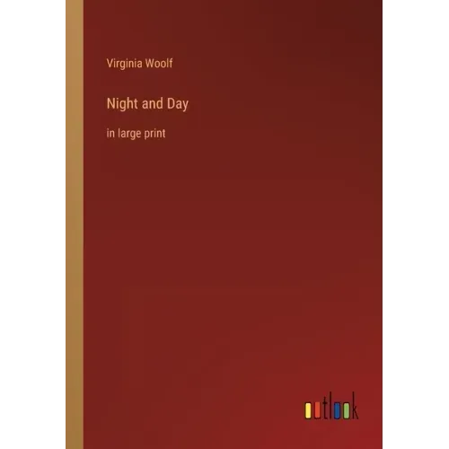 Night and Day: in large print