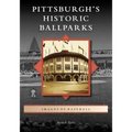 Pittsburgh's Historic Ballparks