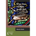 What Does the Bible Really Say?