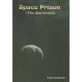 Space Prison (The Survivors)