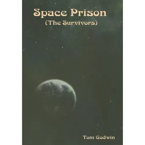 Space Prison (The Survivors)