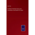 The Words of the Risen Saviour and Commentary on the Epistle of St James