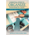 5 Essential Steps to Organize Your Home in 7 Days