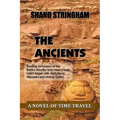 The Ancients: A Novel of Time Travel