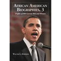 African American Biographies, 3: Profiles of 909 Current Men and Women