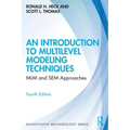 An Introduction to Multilevel Modeling Techniques: MLM and SEM Approaches