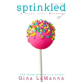 Lacey Luzzi: Sprinkled: A humorous cozy mystery!