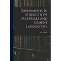 Experiments In Strength Of Materials And Cement Laboratory