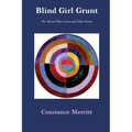 Blind Girl Grunt: The Selected Blues Lyrics and Other Poems