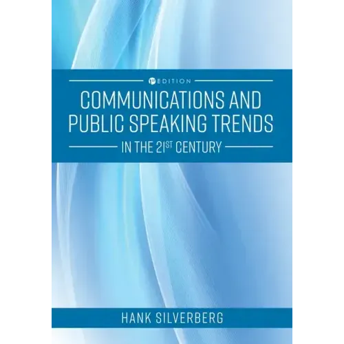 Communications and Public Speaking Trends in the 21st Century