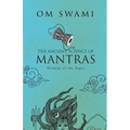 The Ancient Science of Mantras: Wisdom of the Sages