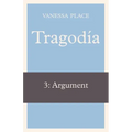 Tragodia 3: Argument