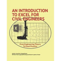 An Introduction to Excel for Civil Engineers: From Engineering Theory to Excel Practice