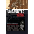 Undaunted: My Life as Policeman and Private Eye