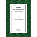 Rossa's Recollections 1838 to 1898: Childhood, Boyhood, Manhood. Customs, Habits and Manners of the Irish People.