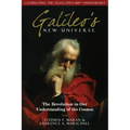 Galileo's New Universe: The Revolution in Our Understanding of the Cosmos